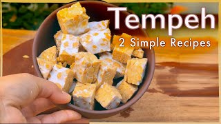 Tempeh Recipes～2 Easy and Healthy Ways to Enjoy Tempeh [upl. by Annalla]