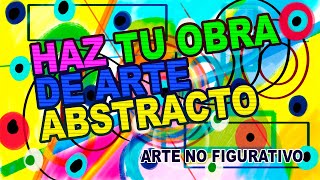 4° Básico HACER UNA OBRA DE ARTE ABSTRACTO NO figurativo [upl. by Franciskus390]