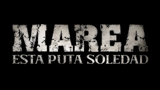 Marea – Esta puta soledad Vídeo lyric [upl. by Rettke336]