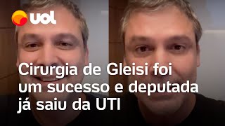 Lindbergh Farias diz que Gleisi Hoffmann já saiu da UTI após cirurgia ‘Vai dar certo’ [upl. by Pillsbury248]