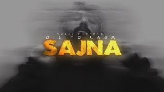 DIL TO LAGA SAJNA  AQEEL SARFRAZ Official Audio  2022 [upl. by Aicinoid]