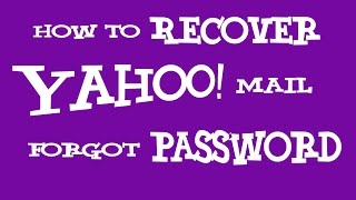 Yahoo Mail Forgot Password 2018  How To Recover Yahoo Password Using Mobile Phone [upl. by Aramad219]