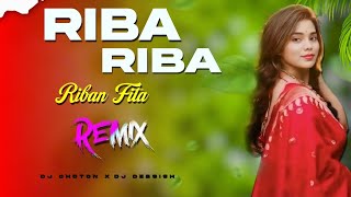 Riba Riba  Dj Song  Desi Circuit Mix  Dj Choton  riba riba dj  Festival Dance Collection Vol2 [upl. by Siraf730]