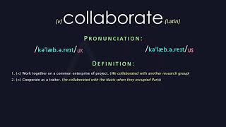 Collaborate Meaning And Pronunciation  Audio Dictionary [upl. by Aicela]