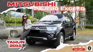 NEW STOCK  MITSUBISHI PAJERO EXCEED 2015  READY DI KING GALLERY [upl. by Nayra]