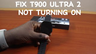 How to Fix T900 Ultra 2 Smartwatch Not Turning On [upl. by Anabel693]