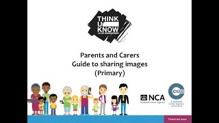 Thinkuknow Parent and carers guide to sharing images Primary [upl. by Romona]