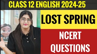 Lost Spring Class 12 NCERT QUESTION ANSWER [upl. by Ailet361]