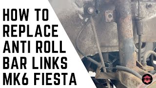 How To Replace Anti Roll Bar Links On A MK6 Fiesta [upl. by Nimesh]