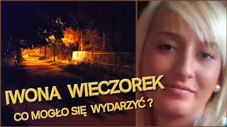 IWONA WIECZOREK  CO MOGŁO SIĘ WYDARZYĆ W DRODZE DO DOMU [upl. by Yecnuahc]