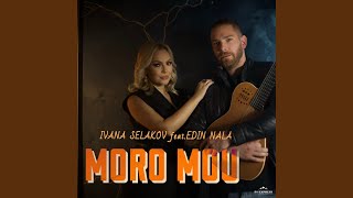 Moro mou feat Edin Nala [upl. by Charo]