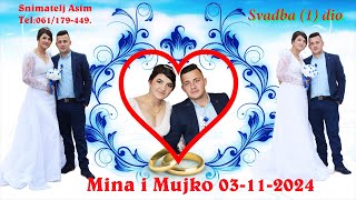 WeddingSvadba Mina i Mujko 1 dio Bašigovci Trojan 03112024 Asim Snimatelj [upl. by Aknahs]