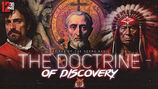 Sayings Of The Seers The Doctrine of Discovery [upl. by Enilesor]