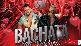 MIX SAN VALENTIN 2023 BACHATA DJ DOPP [upl. by Gollin]