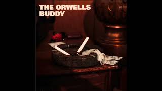 The Orwells  Buddy Original Version [upl. by Adaynek783]