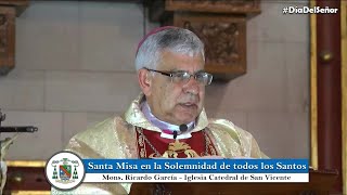 Homilía de Mons Ricardo García en la Solemnidad de Todos los Santos  011120 [upl. by Zeta]