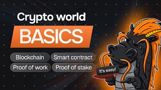 Crypto World Basics Guide Blockchain Smart Contract Proof of Work and Proof of Stake Explained [upl. by Inattyrb200]