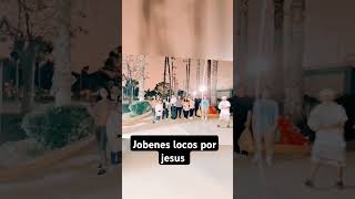 Jóvenes locos por Jesús [upl. by Vonny]