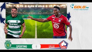 DIRETO  Sporting vs Lille [upl. by Nerhtak]