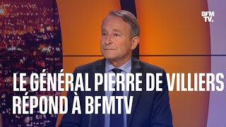 Linterview du général Pierre de Villiers sur BFMTV en intégralité [upl. by Nallak]