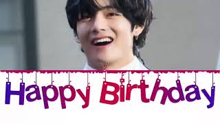 V  Birthday song korean color coded lyrics 방탄소년다 [upl. by Stacie212]