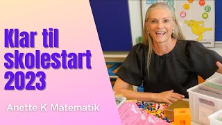 Klar Til Skolestart 2023  Anette K Matematik [upl. by Gothurd]