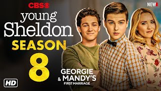 Young Sheldon Season 8 Trailer  CBS Spinoff Release Date Cast Georgie amp Mandys First Marriage [upl. by Melbourne624]