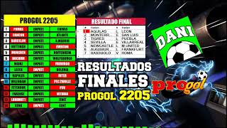 PROGOL 2205 RESULTADOS FINALES [upl. by Eniretak]