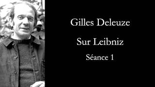 Deleuze Sur Leibniz séance 1 [upl. by Yejus]