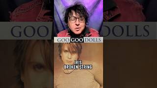 Iris made Goo Goo Dolls ICONIC from BROKE STRING [upl. by Dhumma]