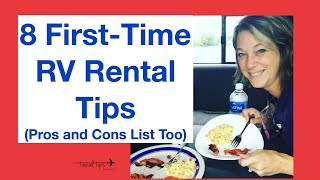 8 FirstTime RV Rental Tips Pros and Cons List [upl. by Tai]