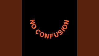 No Confusion feat Kojey Radical [upl. by Hunley403]