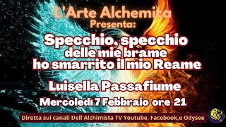 Specchio specchio delle mie brame ho smarrito il mio Reame  Luisella Passafiume [upl. by Elmo880]