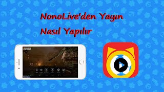 NonoLiveden Canlı Yayın Nasıl Yapılır [upl. by Ngo]