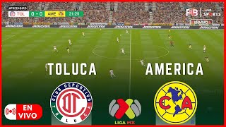 TOLUCA VS AMERICA EN VIVO  LIGA MX APERTURA 2024  SIMULACIÓN Y PUNTUACIÓN EN VIVO mexico [upl. by Nnayelsel]