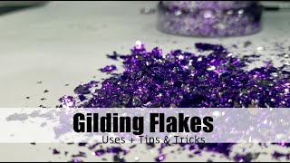 9 Ways to Use Gilding Flakes  Tips amp Tricks [upl. by Nomra]