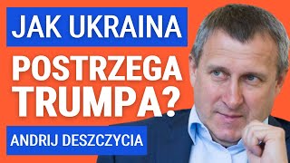 Czego obawia się Kijów po wyborze Trumpa Andrij Deszczycia były ambasador Ukrainy w Polsce [upl. by Roxanna]