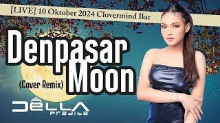 FUNKOT Denpasar Moon Cover Remix cover mixing by DJ Della Pradita at Goldvitel Clovermind [upl. by Wiatt170]