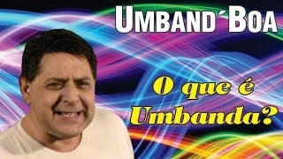 O que é Umbanda [upl. by Daile748]