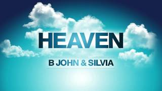 B JOHN amp SILVIA  HEAVEN Radio Edit [upl. by Regan]