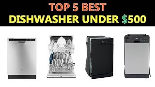 Best Dishwasher Under 500  2019  2020 [upl. by Kassia821]