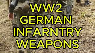 WW2 GERMAN INFANTRY WEAPONShistory facts militaryarchive worldwar2 ww2stories ww2stories [upl. by Gabriell773]