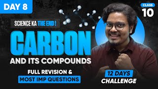 Carbon amp Its Compounds CLASS 10  Full Chapter Revision amp Most Expected Questions [upl. by Floyd535]