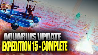 Aquarius Update Full Expedition 15  100 Complete [upl. by Pelmas464]