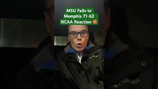 MSU Falls to Memphis 7163 NCAA Reaction 🏀 [upl. by Harvie]