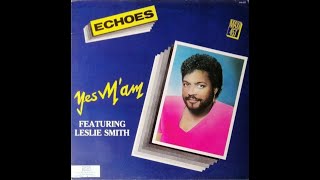 Yes MAm Featuring Leslie Smith  Echoes Vocal 1985 [upl. by Einegue]