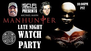 Manhunter 1986 Late Night Watch Party [upl. by Golter]