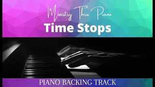 Time Stops PIANO ACCOMPANIMENT [upl. by Notnilk509]