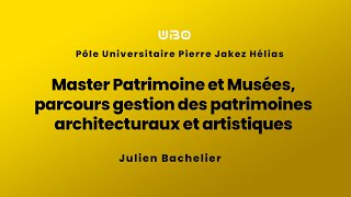 Master Patrimoine et Musées parcours gestion des patrimoines architecturaux et artistiques [upl. by Garda]