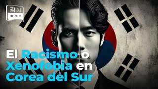 ¿Racismo en Corea 🌍 Descubre la Verdad 🔍  Documental de Corea del Sur [upl. by Aiello]